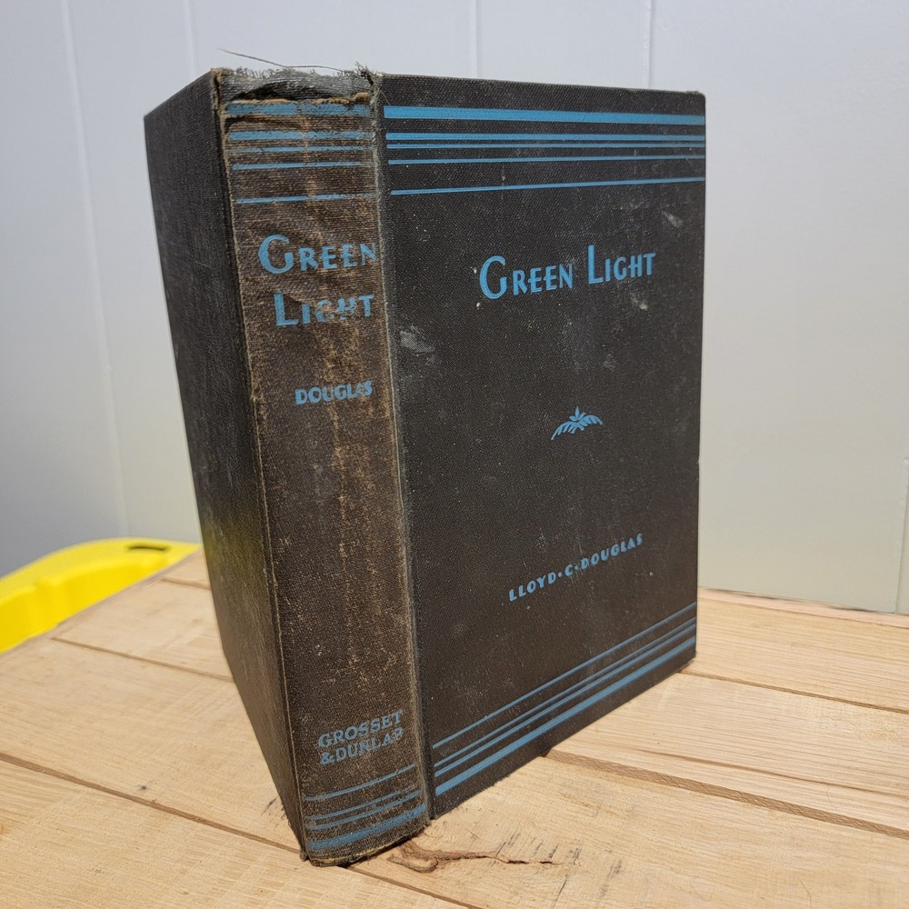 Green Light by Lloyd C Douglas Vintage Hardcover Grosset & Dunlap Edition